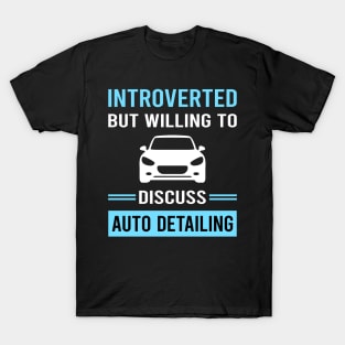 Introverted Auto Detailing Car Detail Detailer T-Shirt